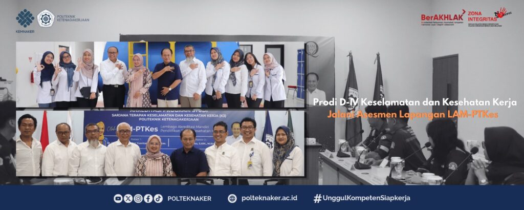 Program Studi Sarjana Terapan Keselamatan dan Kesehatan Kerja (K3) Politeknik Ketenagakerjaan Jalani Asesmen Lapangan LAM-PTKes, Perkuat Komitmen Budaya Mutu 1 WhatsApp Image 2026 07 30 at 16.09.28