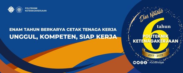 POLTEKNAKER: Enam Tahun Berkarya Cetak Tenaga Kerja Unggul, Kompeten, Siap Kerja
