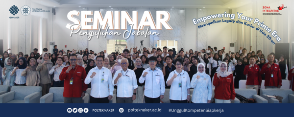 Ditjen Binapenta & PKK Berkolaborasi dengan Polteknaker Gelar Seminar ‘Empowering Your Prime Era’ untuk Bekali Mahasiswa Hadapi Dunia Kerja